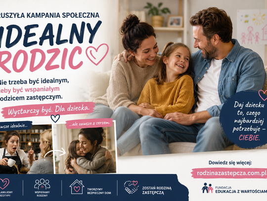 Ruszyła kampania Idealny Rodzic mająca przełamać stereotypy związane z rodzicielstwem zastępczym