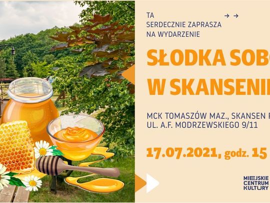 Słodka sobota w Skansenie Rzeki Pilicy