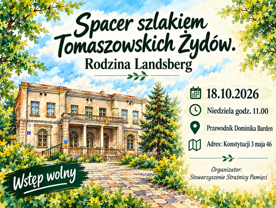 Spacer śladami Landsbergów. W niedzielę będzie można odkryć fragment dziejów Tomaszowa
