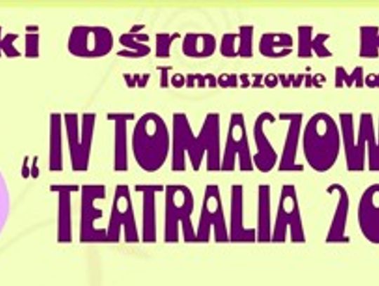 Startują tomaszowskie Teatralia
