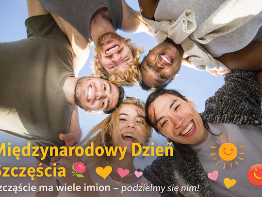 Szczęście ma wiele imion – o Międzynarodowym Dniu Szczęścia