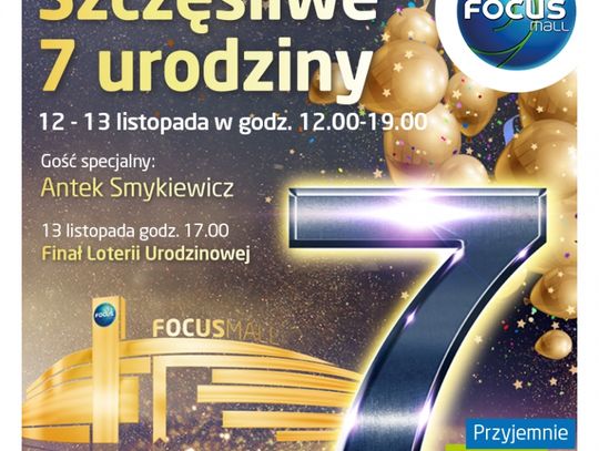 Szczęśliwe 7 urodziny Focus Mall Piotrków Trybunalski