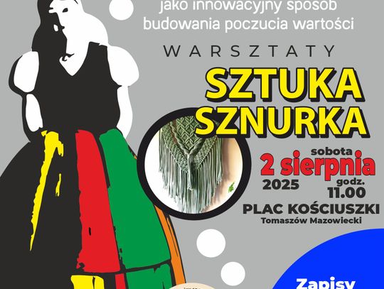 „Sztuka sznurka” już 2 sierpnia na Placu Kościuszki! Makrama, tradycja i kobieca moc twórcza