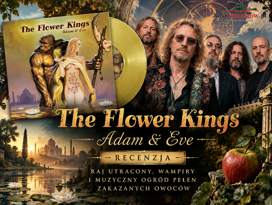 The Flower Kings – „Adam & Eve”. Raj utracony, wampiry i muzyczny ogród pełen zakazanych owoców
