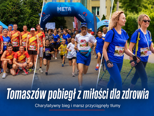 Tomaszów pobiegł „Z Miłości dla Zdrowia”. Sport, profilaktyka i pomaganie spotkały się na jednej trasie