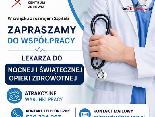 Tomaszowskie Centrum Zdrowia szuka lekarza do nocnej i świątecznej opieki
