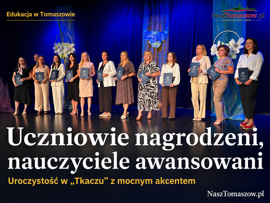 Uczniowie nagrodzeni, nauczyciele awansowani. Uroczystość w „Tkaczu” z mocnym akcentem
