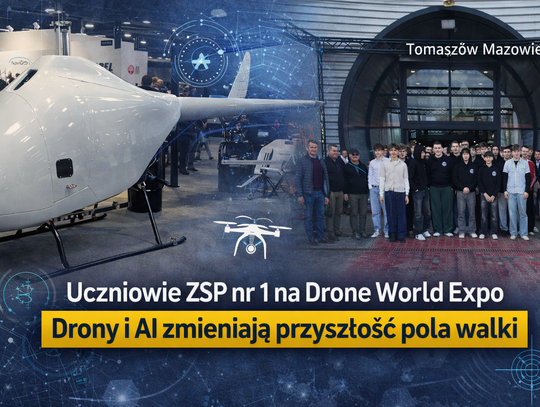 Uczniowie ZSP nr 1 w Tomaszowie Mazowieckim na Drone World Expo. Drony i AI zmieniają przyszłość pola walki