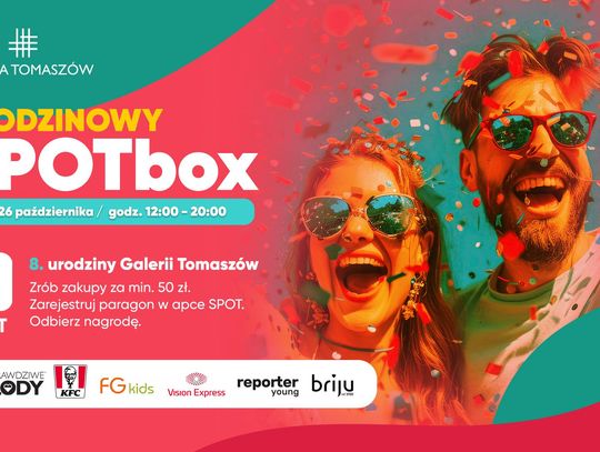 Urodzinowy SPOTbox w Galerii Tomaszów!