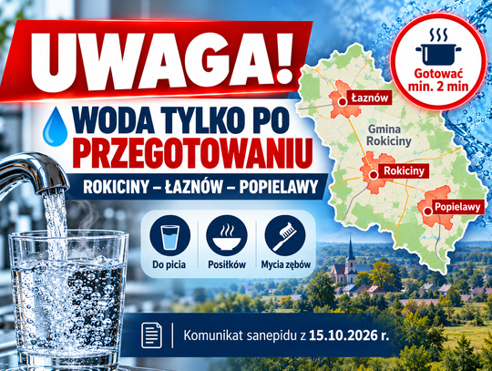 Uwaga, mieszkańcy Rokicin, Łaznowa i Popielaw! Sanepid ostrzega: wodę trzeba gotować