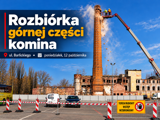 W poniedziałek rozbiorą górną część komina dawnej Fabryki Piescha. Część parkingu zostanie zamknięta