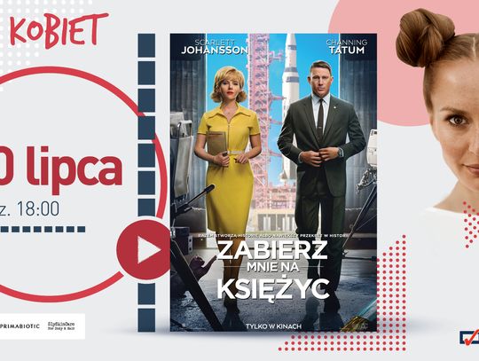 Wakacyjne Kino Kobiet w Heliosie z gorącą nowością – „Zabierz mnie na Księżyc”