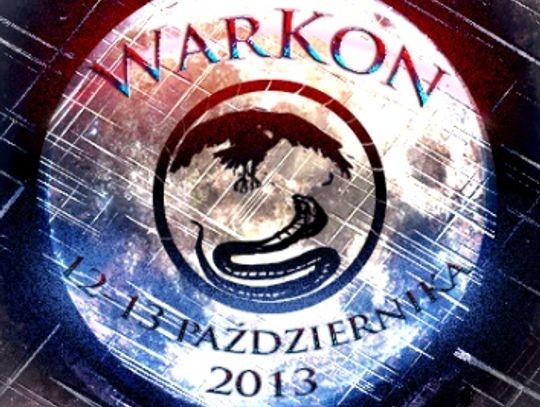 Warkon 2013 - tomaszowski konwent miłośników fantastyki (12-13 Października)