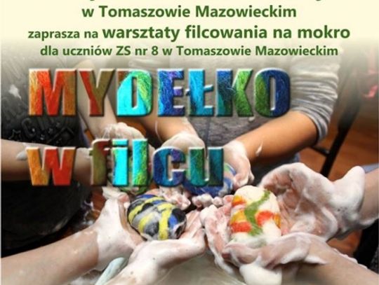 Warsztaty „mydełko w filcu”