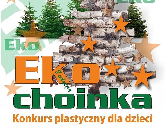 Weź udział w 8. edycji konkursu "Eko Choinka"