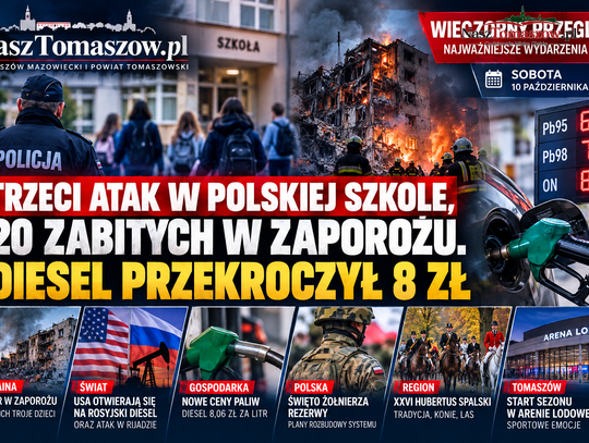 Wieczorny przegląd: trzeci atak w polskiej szkole, 20 zabitych w Zaporożu. Diesel przekroczył 8 zł