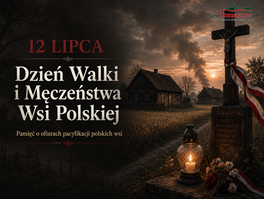 Wieś, która żywiła i walczyła. 12 lipca obchodzimy Dzień Walki i Męczeństwa Wsi Polskiej