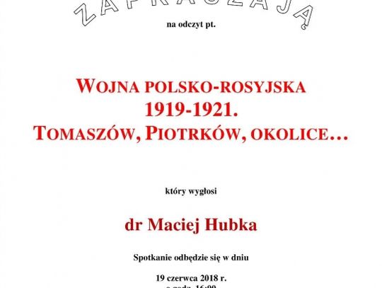 Wojna polsko-rosyjska 1919-1921. Tomaszów, Piotrków, okolice…