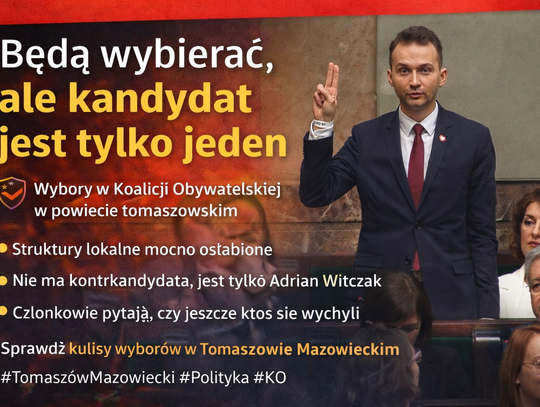 Wybory w KO. W kraju bez zmian, a w powiecie tomaszowskim… jeden kandydat i wiele pytań