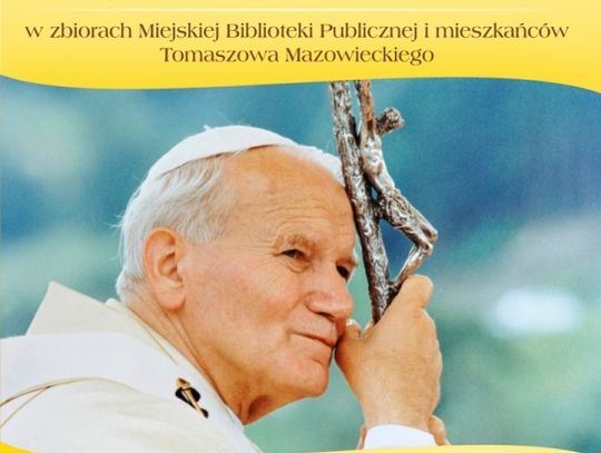 Wystawa poświęcona Janowi Pawłowi II
