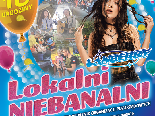 XVIII Piknik „Lokalni Niebanalni” – pełnoletnie zaangażowanie!