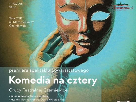 Z remizy w Czerniewicach na scenę Teatru Jaracza. Lokalni aktorzy pokażą „Komedię na cztery” w Łodzi