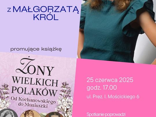 Zapraszamy na spotkanie z pisarką Małgorzatą Król