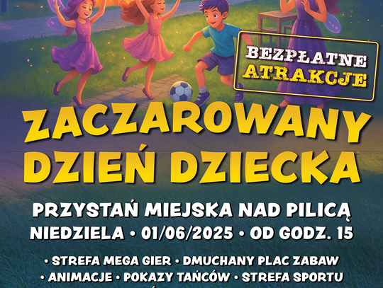 Zapraszamy na „Zaczarowany Dzień Dziecka”