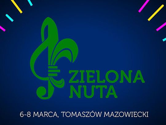 Zaproszenie do udziału w 31. Festiwalu Piosenki Patriotycznej i Harcerskiej "Zielona Nuta"