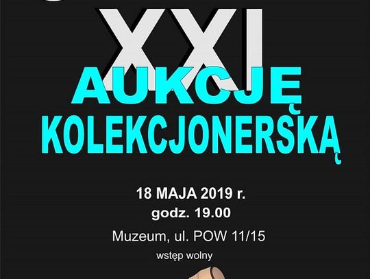 Zaproszenie na XXI Aukcję Kolekcjonerską