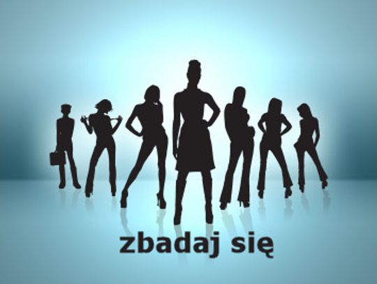 Zbadaj się profilaktycznie