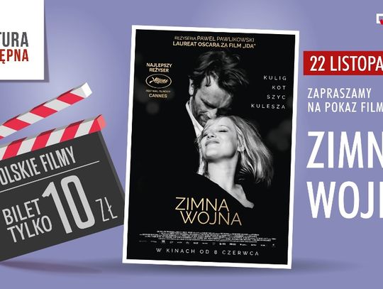 "Zimna Wojna" w cyklu Kultura Dostępna