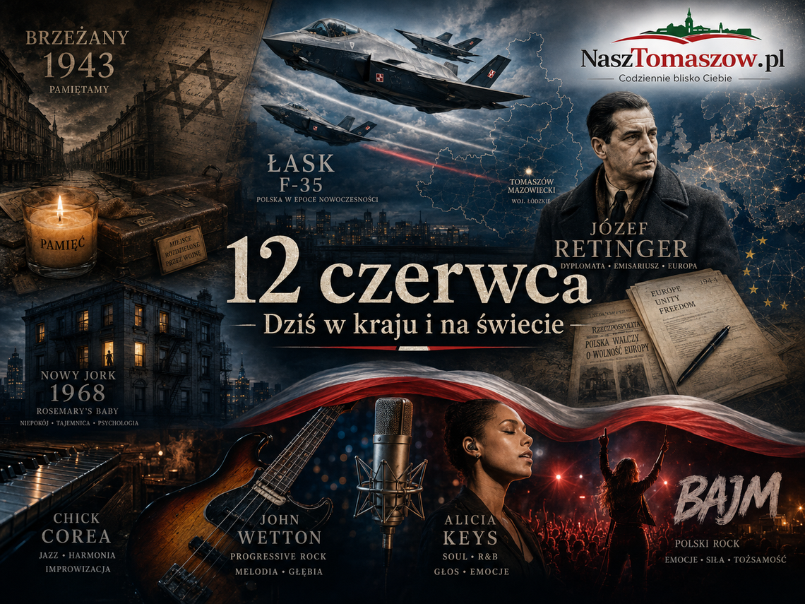 12 czerwca: pamięć Brzeżan, tajne misje Retingera, F-35 nad Polską i muzyka, która nie zna granic 12 czerwca: pamięć Brzeżan, tajne misje Retingera, F-35 nad Polską i muzyka, która nie zna granic