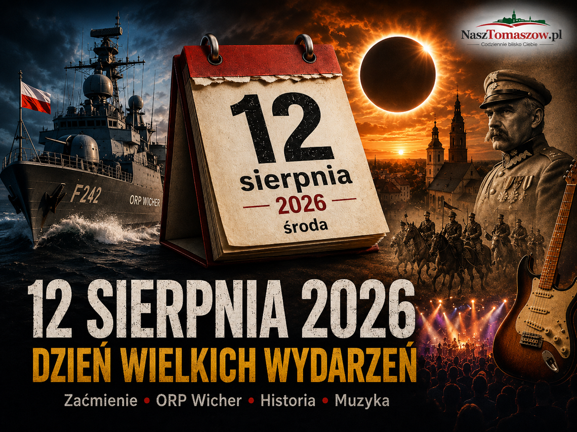 12 sierpnia: Wicher wraca na Bałtyk, a Słońce zgaśnie nad Tomaszowem. Dzień pełen historii i symboli