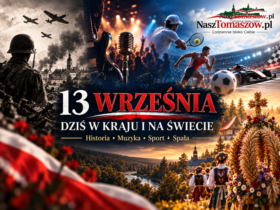 13 września. Spała znów stolicą polskiej wsi. Frampol w ogniu, 30 lat bez Tupaca i wielkie finały