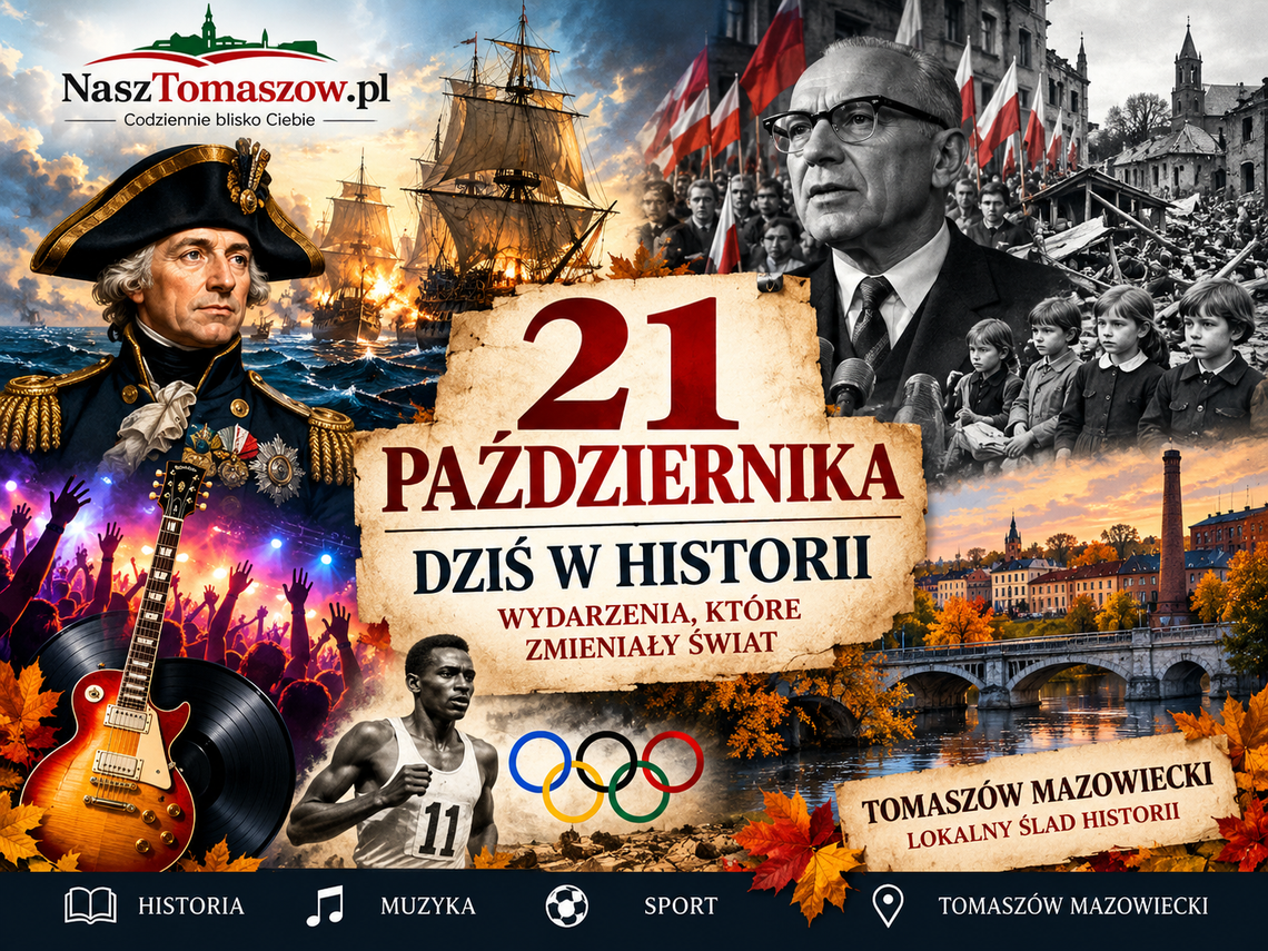 21 października w historii. Śmierć Nelsona pod Trafalgarem, Polski Październik i tragedia 116 dzieci 21 października w historii. Śmierć Nelsona pod Trafalgarem, Polski Październik i tragedia 116 dzieci