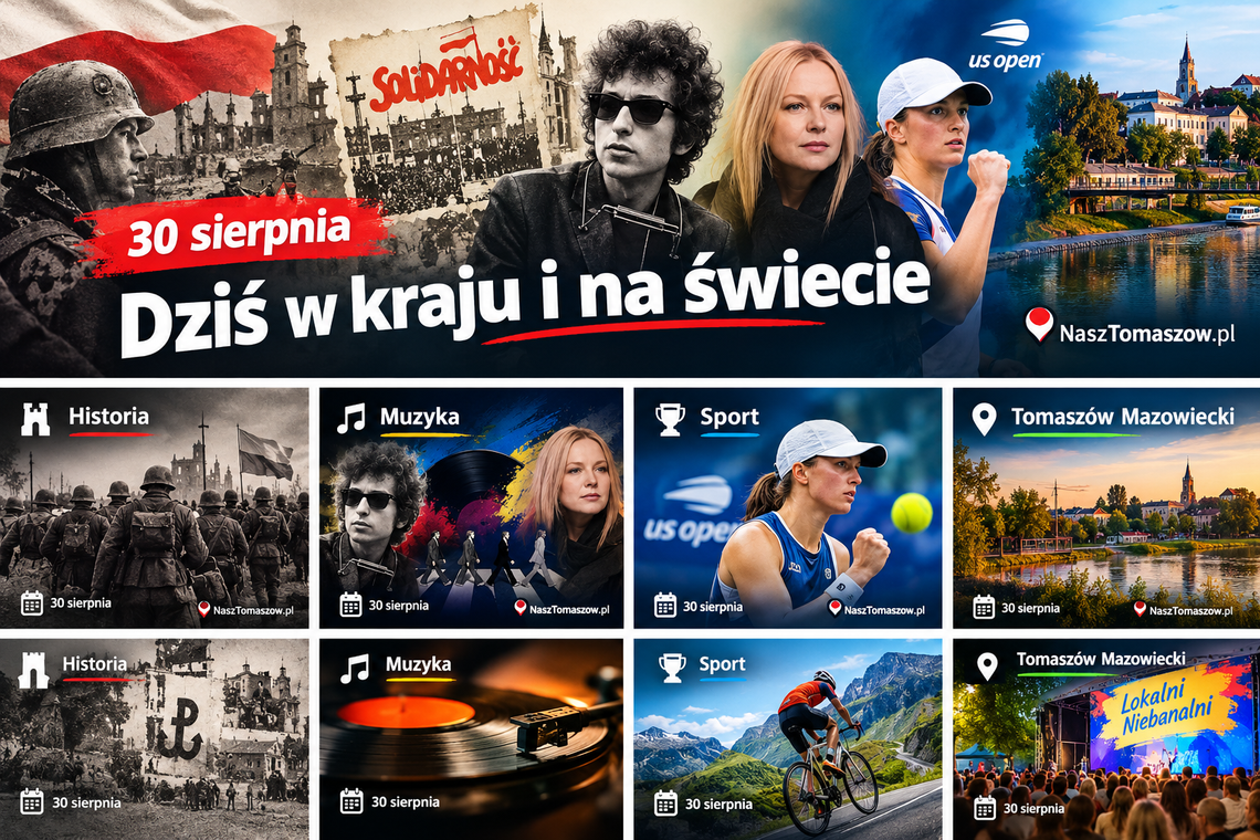 30 sierpnia. Polska szykuje się do wojny, Szczecin otwiera drogę „Solidarności”, Dylan jedzie Highway 61, a Tomaszów spotyka się nad Pilicą