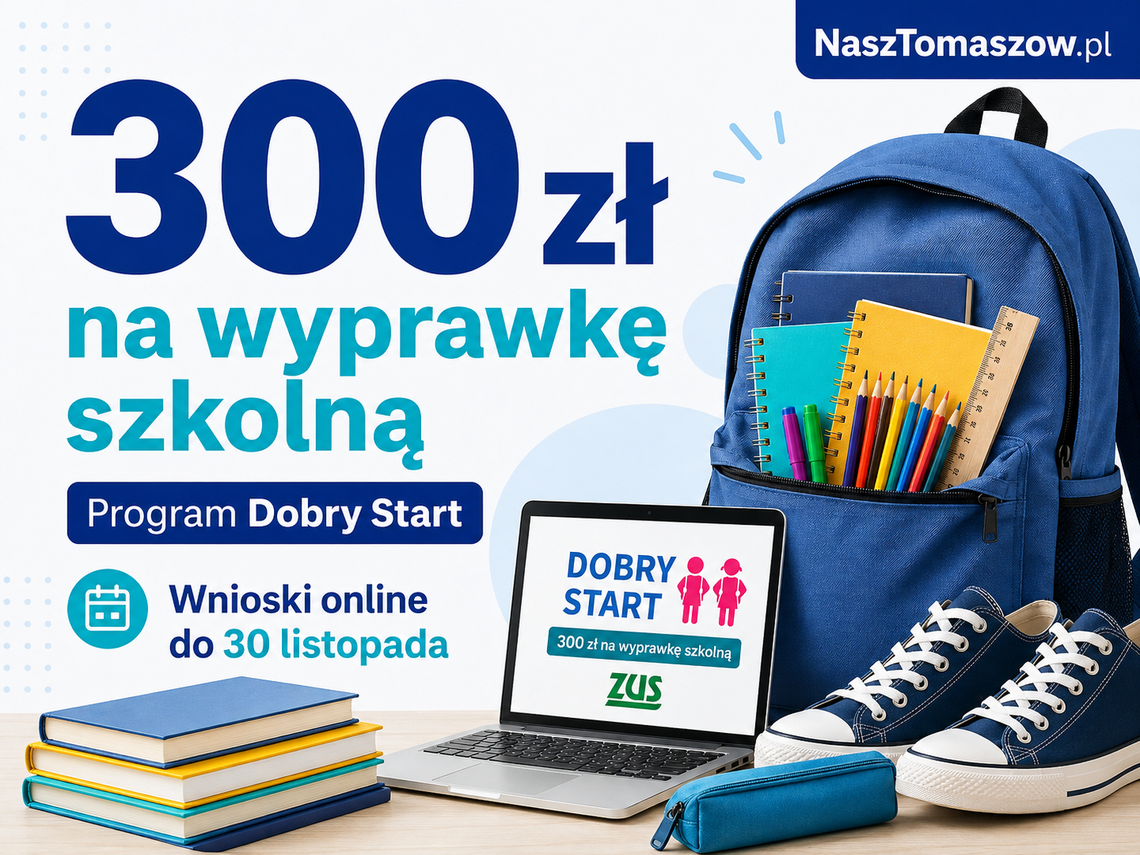 300 zł na szkolną wyprawkę. Zbliża się ważny termin dla rodziców