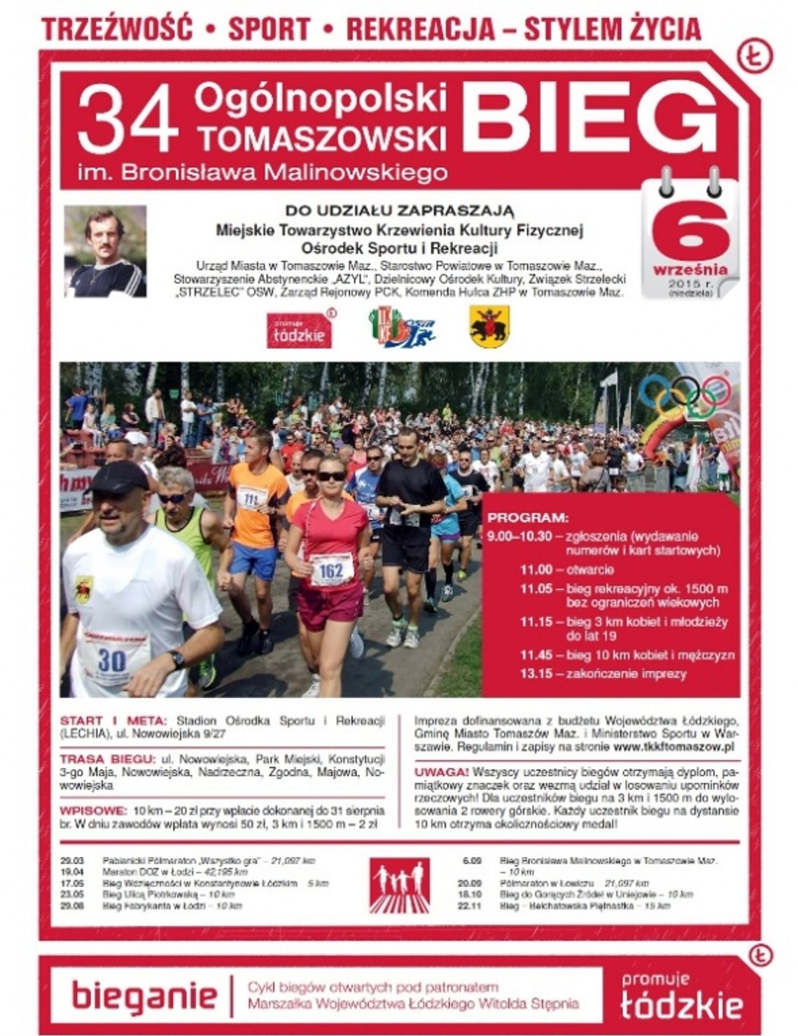 34. Ogólnopolski Tomaszowski Bieg Im. Bronisława Malinowskiego 34. Ogólnopolski Tomaszowski Bieg Im. Bronisława Malinowskiego