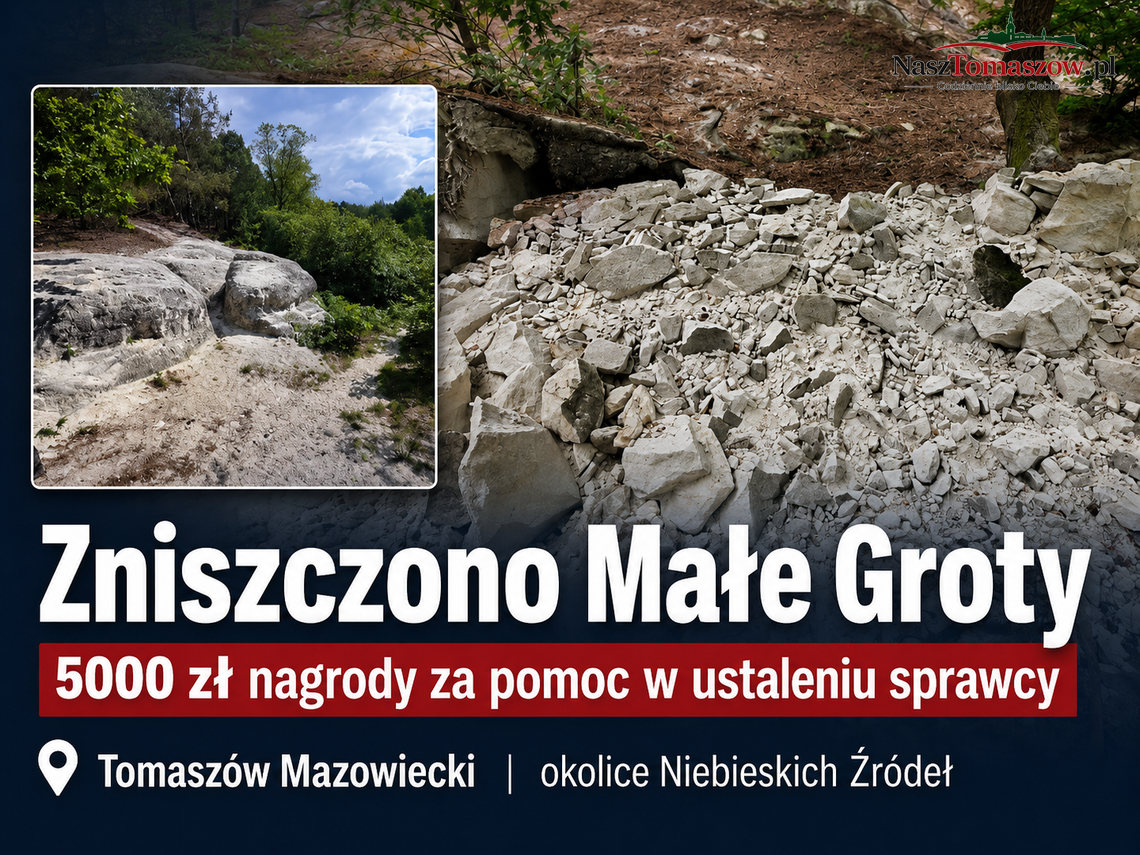 5000 zł nagrody za pomoc w ustaleniu sprawcy zniszczenia Małych Grot. Nad Pilicą runął fragment lokalnej pamięci