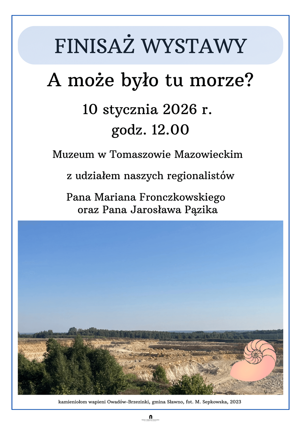 „A może było tu morze?”