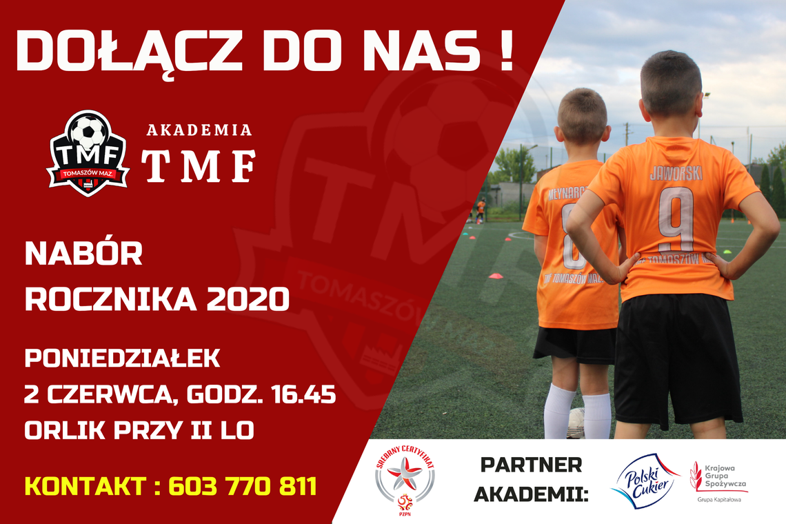 Akademia Piłkarska TMF Tomaszów Maz. ogłasza nabór do rocznika 2020!