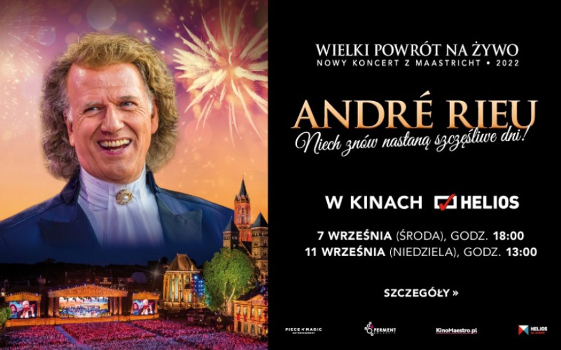 ANDRÉ RIEU. Niech znów nastaną szczęśliwe dni!