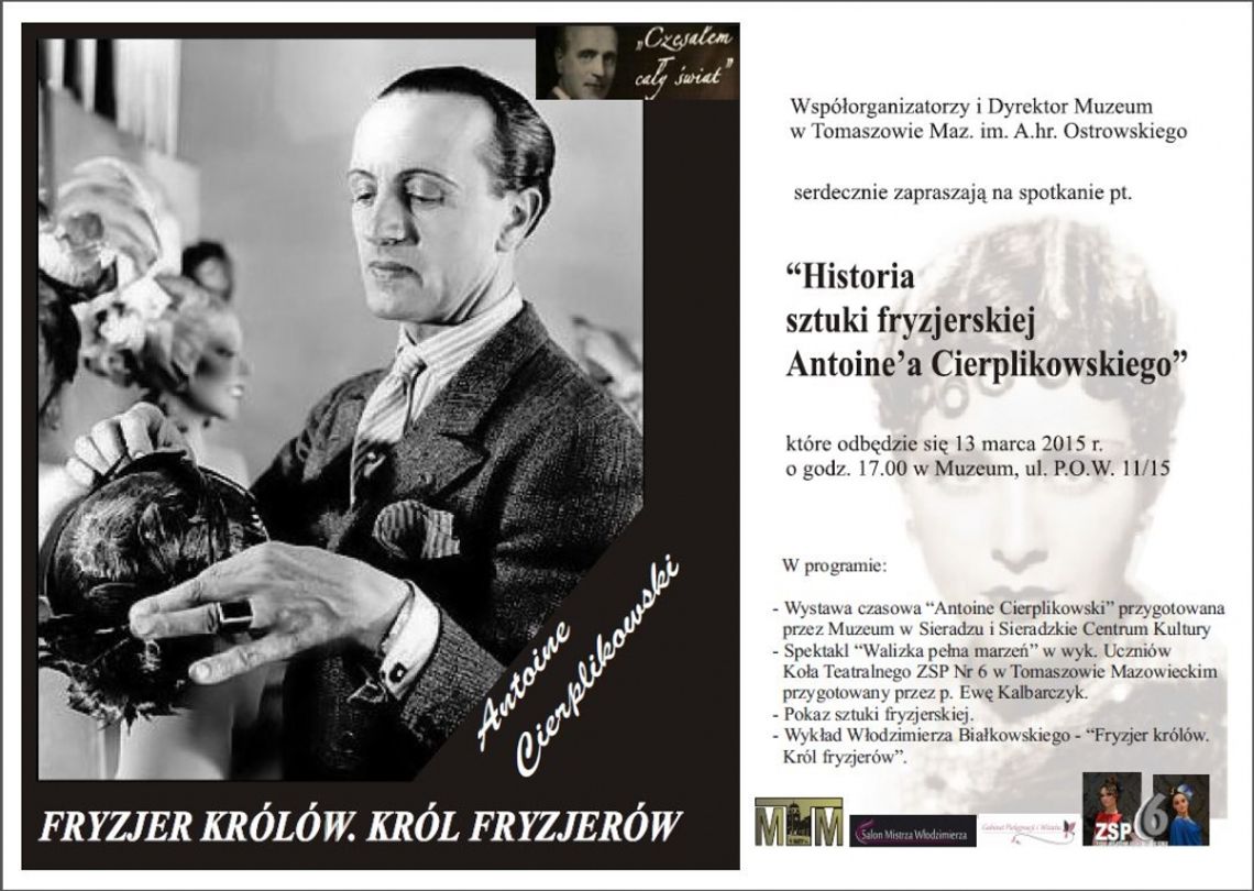 „Antoine Cierplikowski. Fryzjer Królów- Król Fryzjerów”