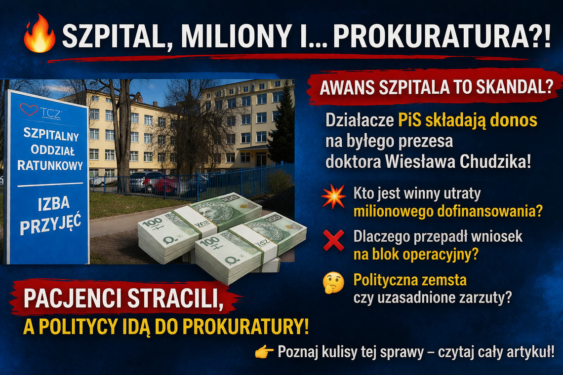 Awans szpitala, milionowe szanse i polityczna burza. Sprawa TCZ trafia do prokuratury