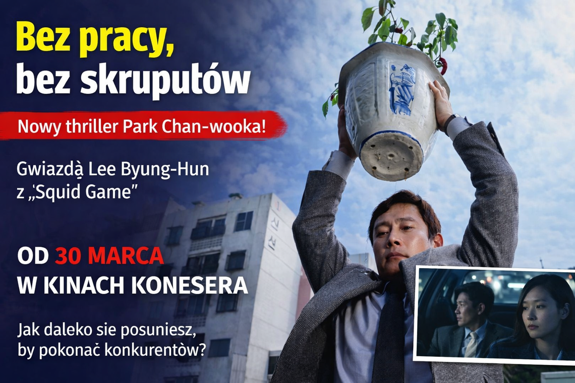 Bez pracy, bez skrupułów. Nowy film Park Chan-wooka uderza w realia współczesnego świata