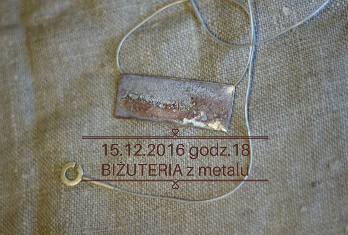 Biżuteria z metalu - warsztaty w SPLOTACH