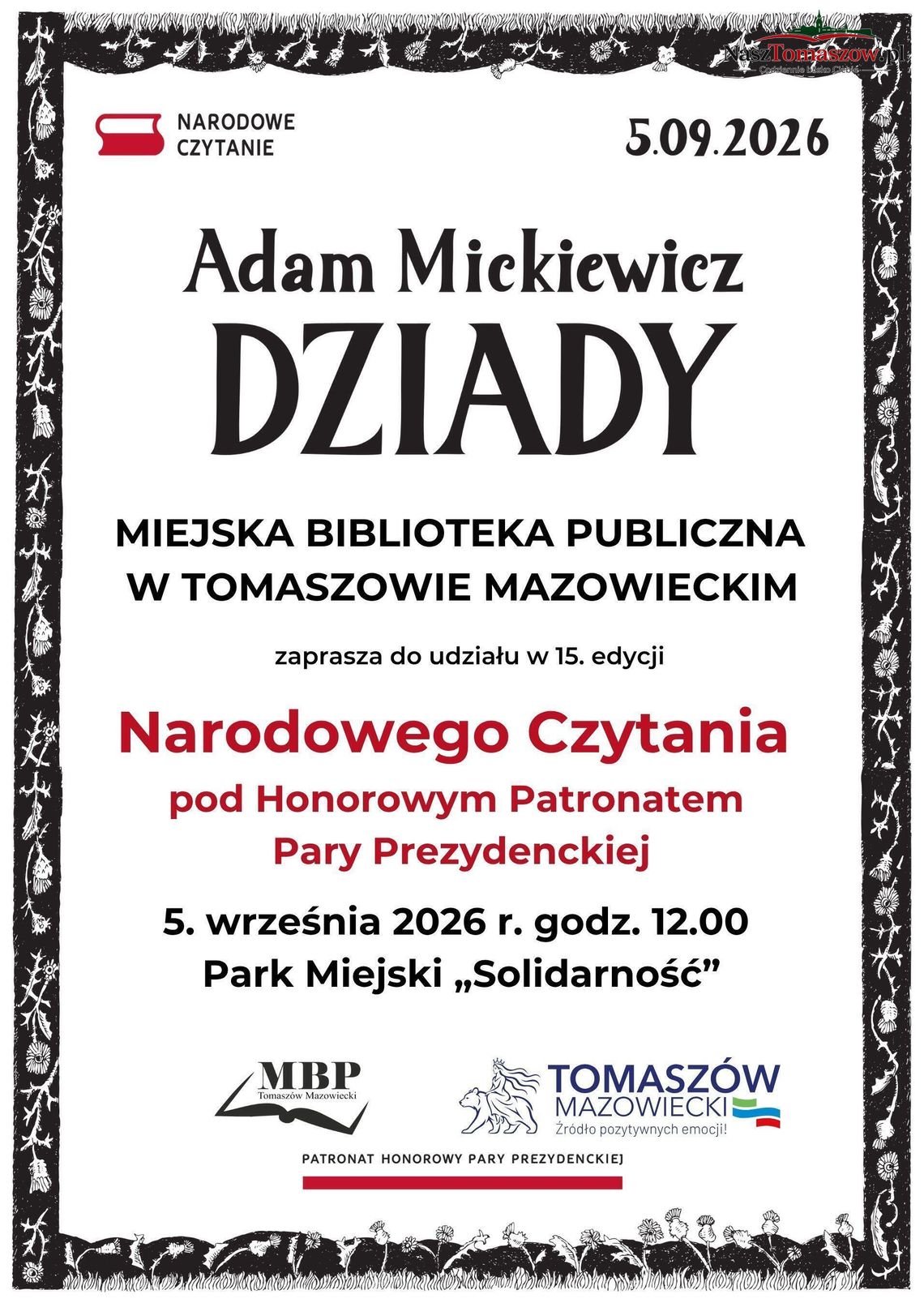 „Ciemno wszędzie, głucho wszędzie…”? Niekoniecznie. W Tomaszowie zabrzmią „Dziady” Mickiewicza „Ciemno wszędzie, głucho wszędzie…”? Niekoniecznie. W Tomaszowie zabrzmią „Dziady” Mickiewicza
