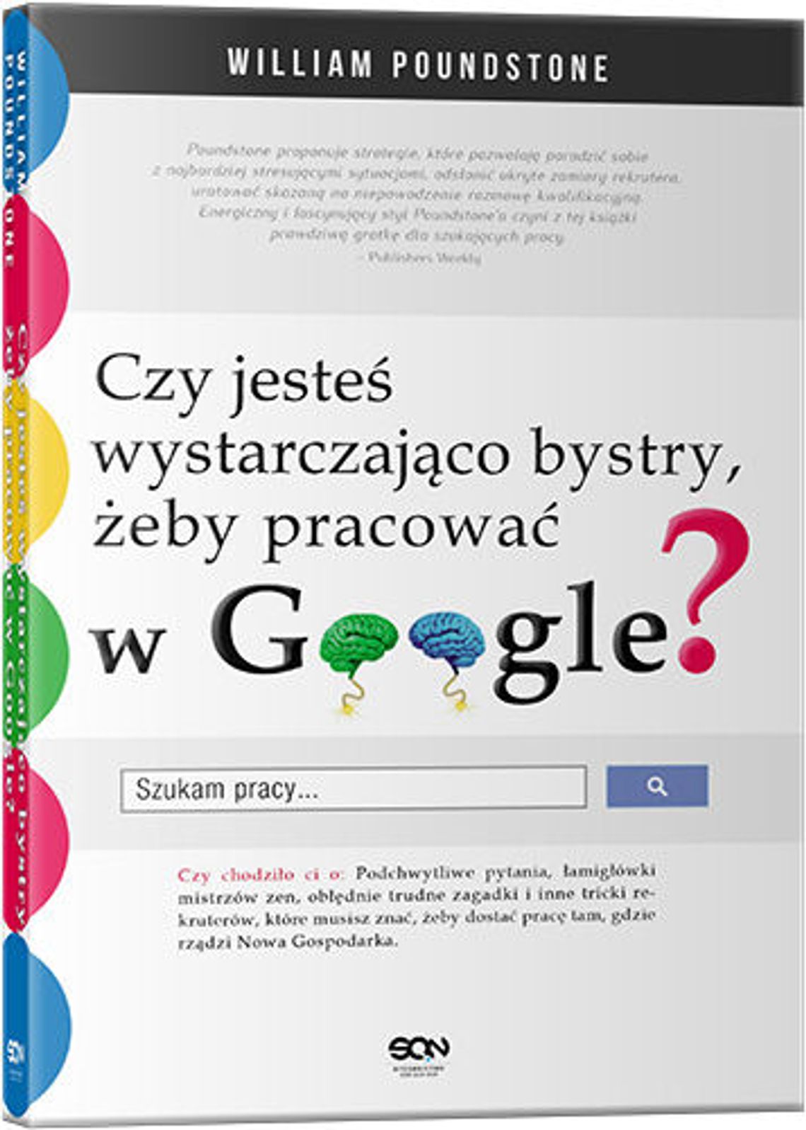 Czy jesteś wystarczająco bystry, żeby pracować w Google  od Wydawnictwa SQN ?- finał