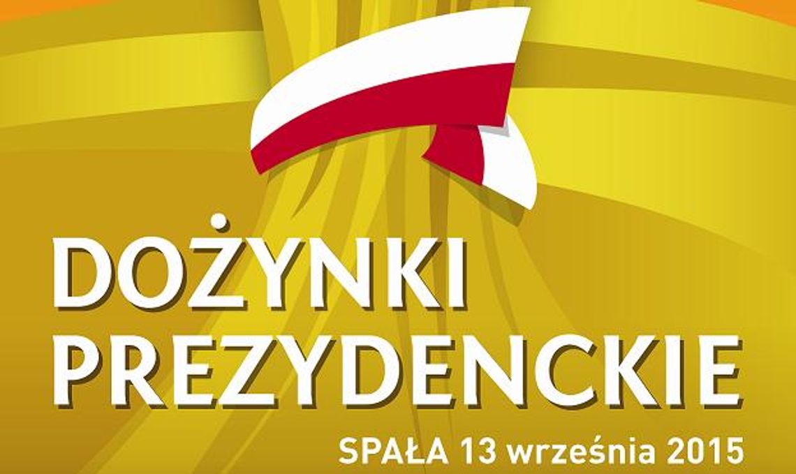 Dożynki Prezydenckie już w ten weekend